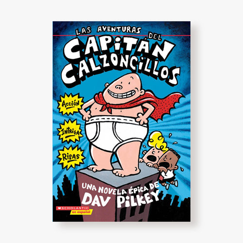 1. Las aventuras del capitán Calzoncillos