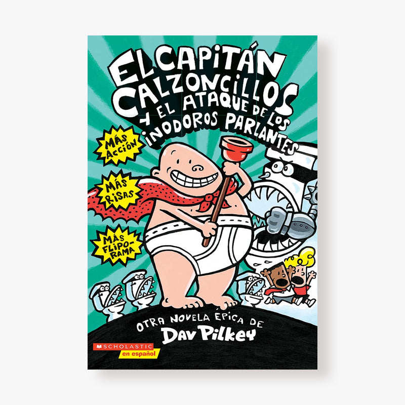 2. El capitán Calzoncillos y el ataque de los inodoros parlantes