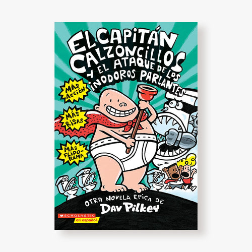 2. El capitán Calzoncillos y el ataque de los inodoros parlantes