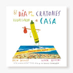 El día que los crayones regresaron a casa