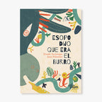 Esopo dijo que era el burro