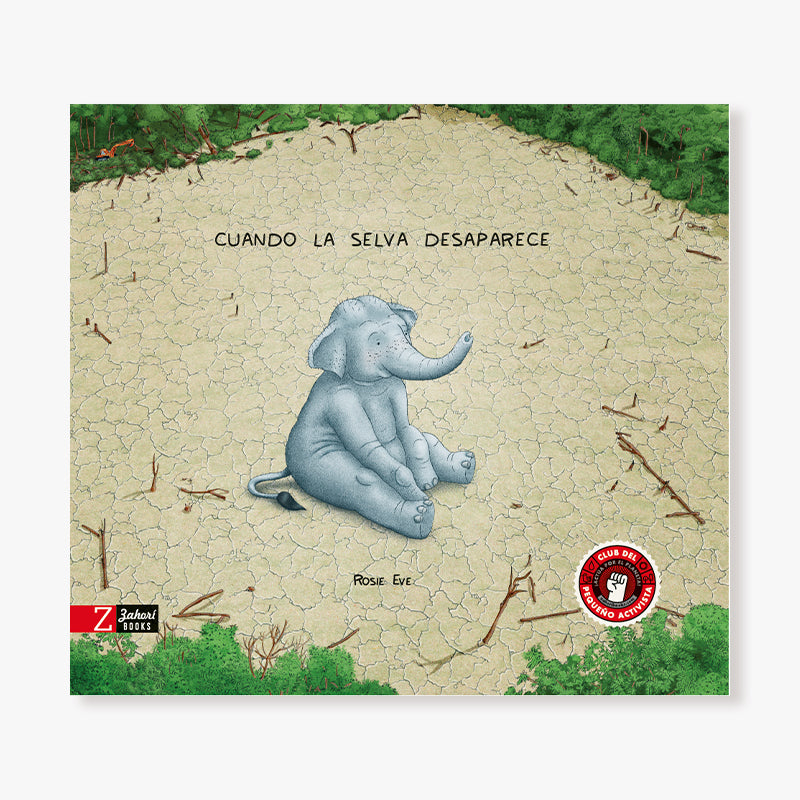 Cuando la selva desaparece