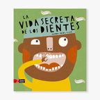La vida secreta de los dientes