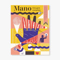 Mano. Una guía completa