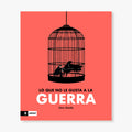 Lo que no le gusta a la guerra