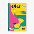 Oler. Aromas, esencias, hedores y pestilencias
