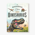 El magnífico libro de los dinosaurios