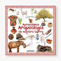 Aprendamos arqueología de nuestra tierra