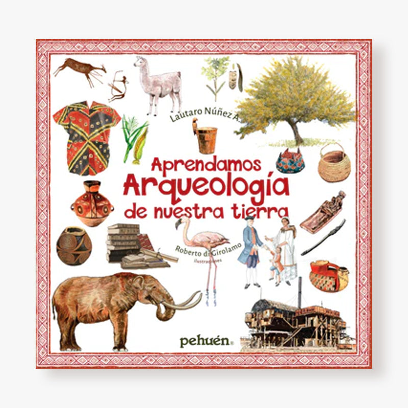 Aprendamos arqueología de nuestra tierra