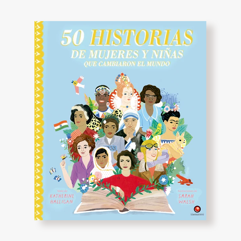 50 historias de mujeres y niñas que cambiaron el mundo