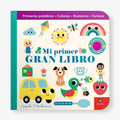 Mi primer gran libro. Primeras palabras, colores, números, formas