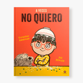 A veces no quiero