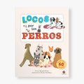 Locos por los perros