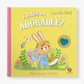 ¿Quién es adorable?