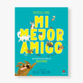 Mi mejor amigo. Guía sobre las mascotas