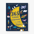 365 cosas curiosas para leer antes de dormir
