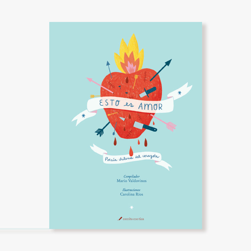 Esto es amor. Poesía chilena del corazón