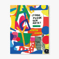 ¿Todo puede ser arte? Un alfabeto visual