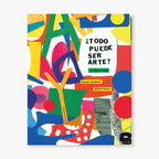 ¿Todo puede ser arte? Un alfabeto visual