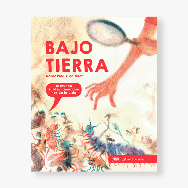 Bajo Tierra. El mundo subterráneo que nos da la vida