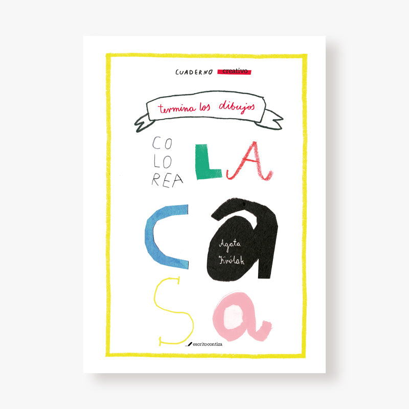 La casa. Cuaderno creativo
