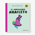 El dinosaurio Anacleto