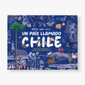 Había una vez... Un país llamado chile