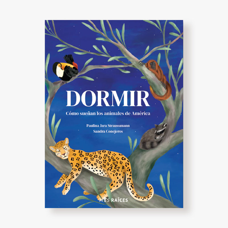 Dormir. Como sueñan los animales de América