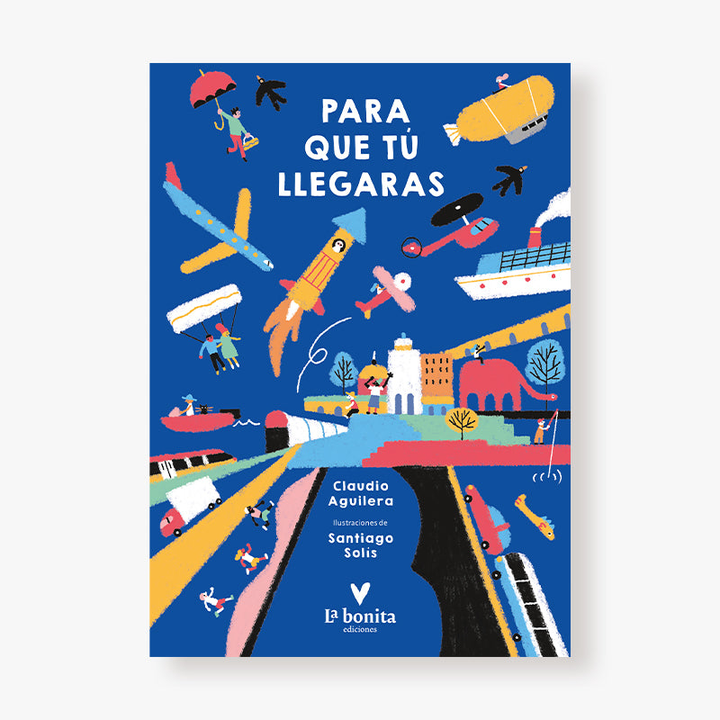 Para que tu llegaras