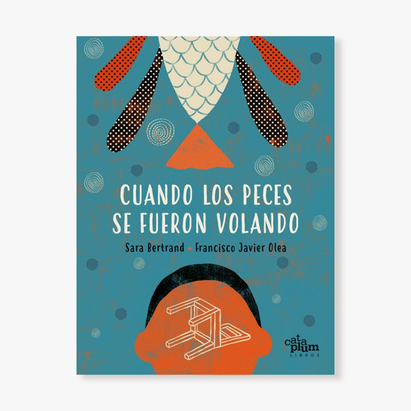 Cuando los peces se fueron volando
