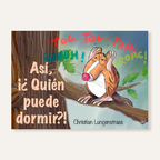 ¡Así! ¿quién puede dormir?!