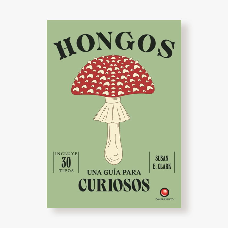 Una guía para curiosos - Hongos