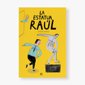 La estatua Raúl