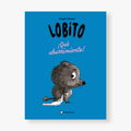 Lobito. ¡Qué aburrimiento!