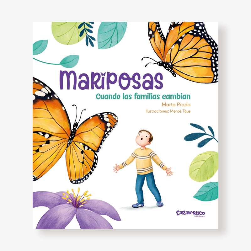 Mariposas: Cuando las familias cambian 