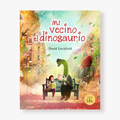 Mi vecino el dinosaurio