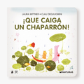 ¡Que caiga un chaparrón!